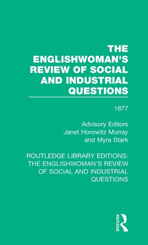 Englishwoman's Review of Social and Industrial Questions