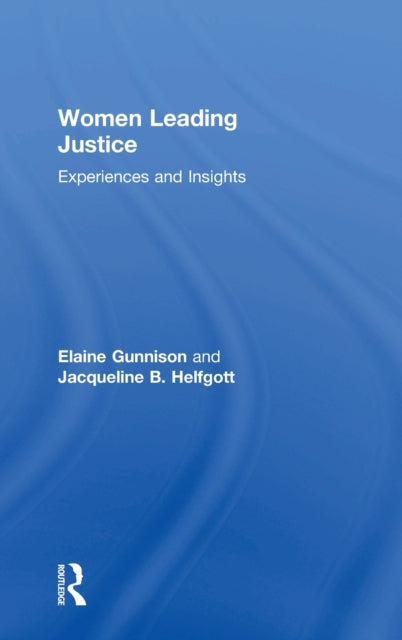 Book cover of: Women Leading Justice. By: Elaine Gunnison