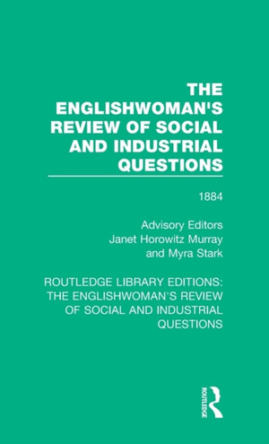 Englishwoman's Review of Social and Industrial Questions