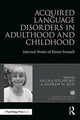 Book cover of: Acquired Language Disorders in Adulthood and Childhood. By: Nicola Pitchford
