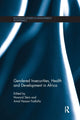 Book cover of: Gendered Insecurities, Health and Development in Africa. By: Howard Stein