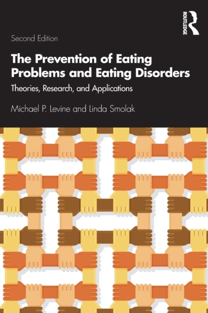 The Prevention of Eating Problems and Eating Disorders