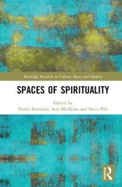 Book cover of: Spaces of Spirituality. By: Nadia Bartolini