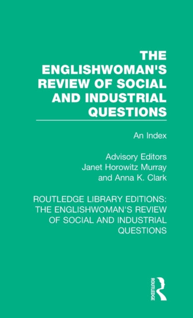 Book cover of: Englishwoman's Review of Social and Industrial Questions. By: Janet Horowitz Murray