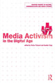 Book cover of: Media Activism in the Digital Age. By: Victor Pickard