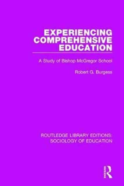 Book cover of: Experiencing Comprehensive Education. By: Robert G. Burgess