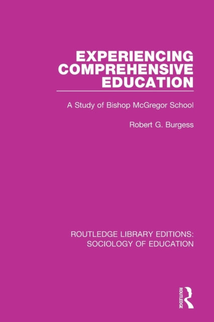 Book cover of: Experiencing Comprehensive Education. By: Robert G. Burgess