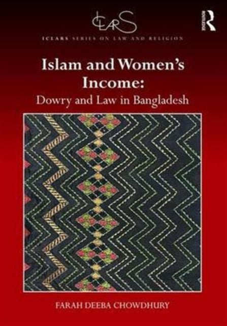 Book cover of: Islam and Women's Income. By: Farah Deeba Chowdhury