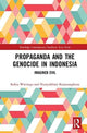 Book cover of: Propaganda and the Genocide in Indonesia. By: Saskia Wieringa