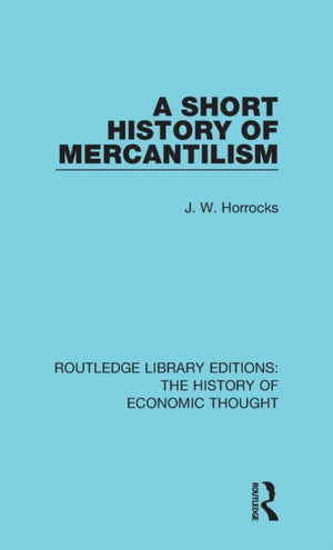 A Short History of Mercantilism