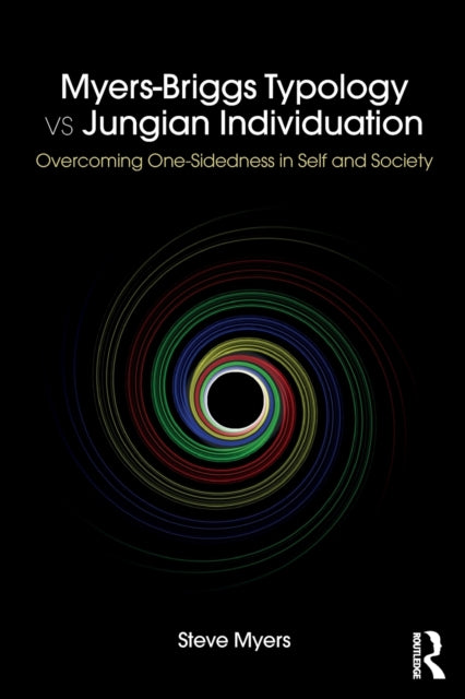 Book cover of: Myers-Briggs Typology vs. Jungian Individuation. By: Steve Myers