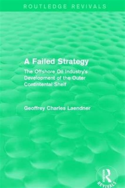 Book cover of: Routledge Revivals: A Failed Strategy (1993). By: Geoffrey C. Laendner
