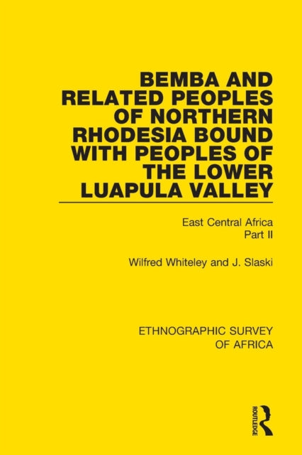 Book cover of: Bemba and Related Peoples of Northern Rhodesia bound with Peoples of the Lower Luapula Valley. By: Wilfred Whiteley