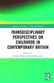 Book cover of: Transdisciplinary Perspectives on Childhood in Contemporary Britain. By: Ralf Schneider