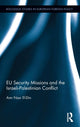Book cover of: EU Security Missions and the Israeli-Palestinian Conflict. By: Amr Nasr El-Din