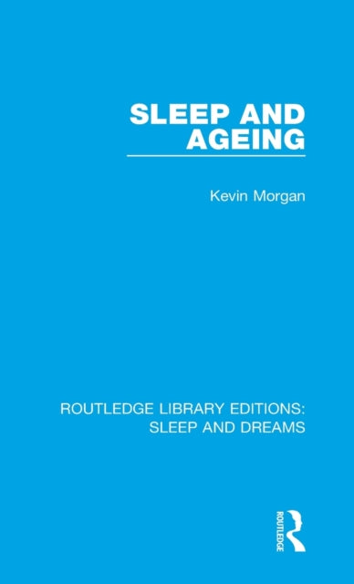 Book cover of: Sleep and Ageing. By: Kevin Morgan