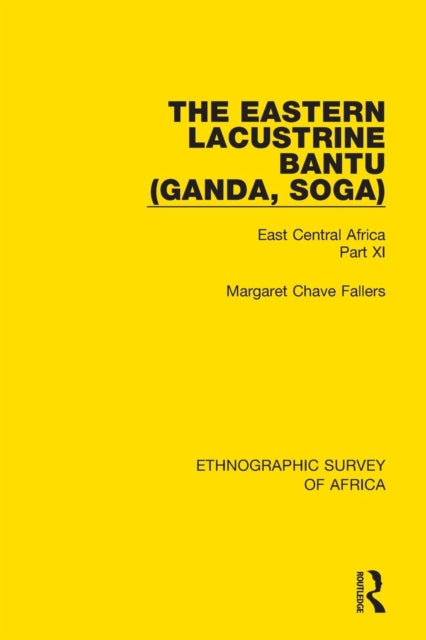 Book cover of: Eastern Lacustrine Bantu (Ganda, Soga). By: Margaret Chave Fallers