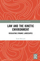 Book cover of: Law and the Kinetic Environment. By: Sarah Marusek