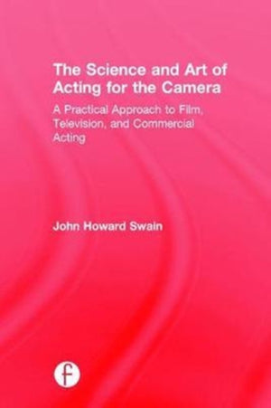 Science and Art of Acting for the Camera