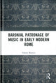 Book cover of: Baronial Patronage of Music in Early Modern Rome. By: Valerio Morucci