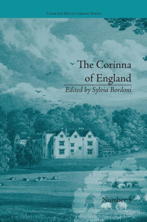 The Corinna of England, or a Heroine in the Shade; A Modern Romance