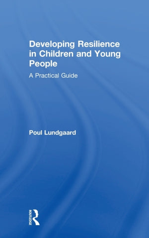 Developing Resilience in Children and Young People