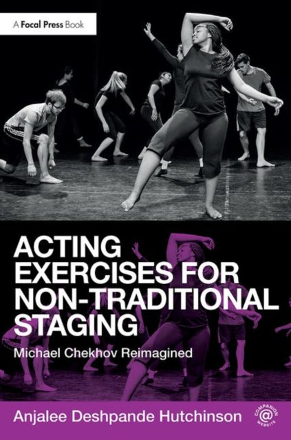 Book cover of: Acting Exercises for Non-Traditional Staging. By: Anjalee Deshpande Hutchinson