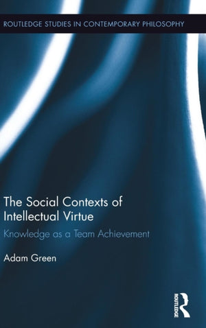 Social Contexts of Intellectual Virtue