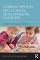Book cover of: Working Memory and Clinical Developmental Disorders