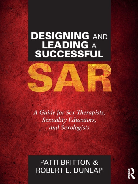Book cover of: Designing and Leading a Successful SAR. By: Patti Britton
