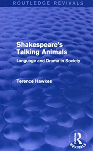 Routledge Revivals: Shakespeare's Talking Animals (1973)