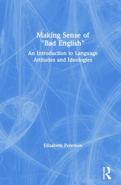 Book cover of: Making Sense of "Bad English". By: Elizabeth Peterson