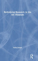 Book cover of: Rethinking Research in the Art Museum. By: Emily Pringle