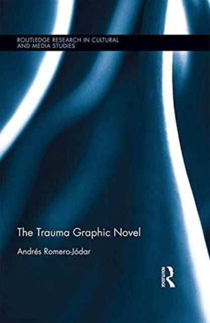 Book cover of: Trauma Graphic Novel. By: Andres Romero-Jodar