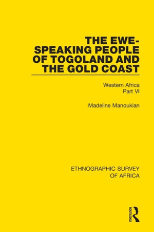 Ewe-Speaking People of Togoland and the Gold Coast