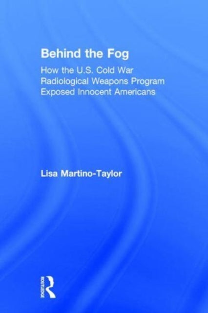 Book cover of: Behind the Fog. By: Lisa Martino-Taylor