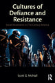 Book cover of: Cultures of Defiance and Resistance. By: Scott G. McNall