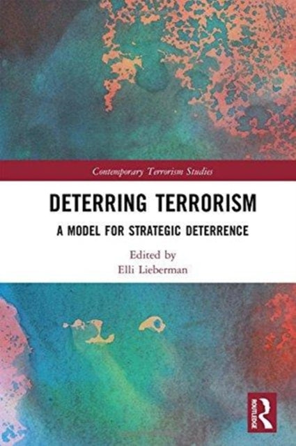 Book cover of: Deterring Terrorism. By: Elli Lieberman