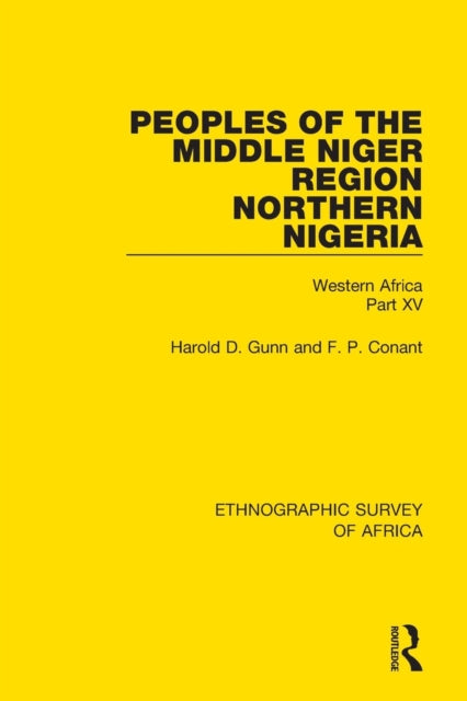 Book cover of: Peoples of the Middle Niger Region Northern Nigeria. By: Harold Gunn