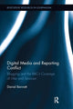 Book cover of: Digital Media and Reporting Conflict. By: Daniel Bennett