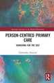 Book cover of: Person-centred Primary Care. By: Christopher Dowrick