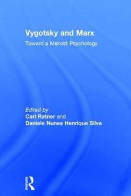 Book cover of: Vygotsky and Marx. By: Carl Ratner