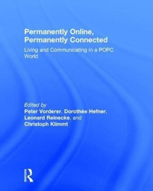 Book cover of: Permanently Online, Permanently Connected. By: Dorothée Hefner