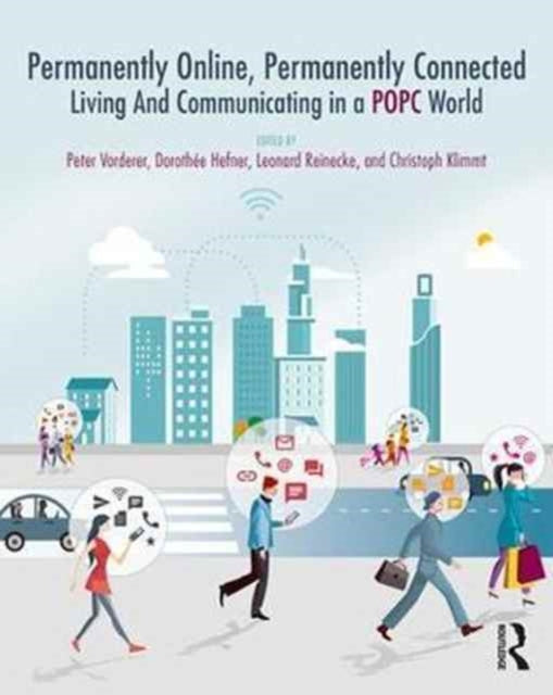 Book cover of: Permanently Online, Permanently Connected. By: Peter Vorderer