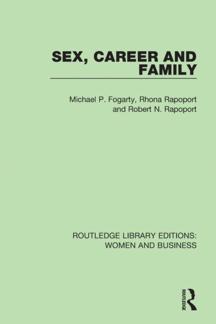 Book cover of: Sex, Career and Family. By: Michael P. Fogarty