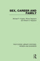 Book cover of: Sex, Career and Family. By: Michael P. Fogarty
