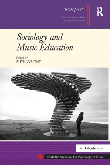 Book cover of: Sociology and Music Education. By: Ruth Wright