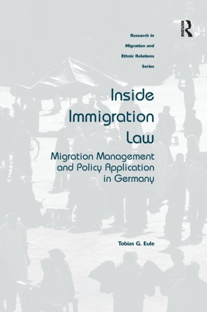 Book cover of: Inside Immigration Law. By: Tobias G. Eule