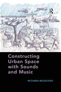Constructing Urban Space with Sounds and Music