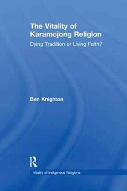 The Vitality of Karamojong Religion